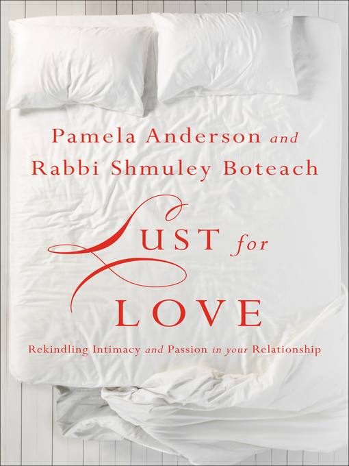 Title details for Lust for Love by Pamela Anderson - Available